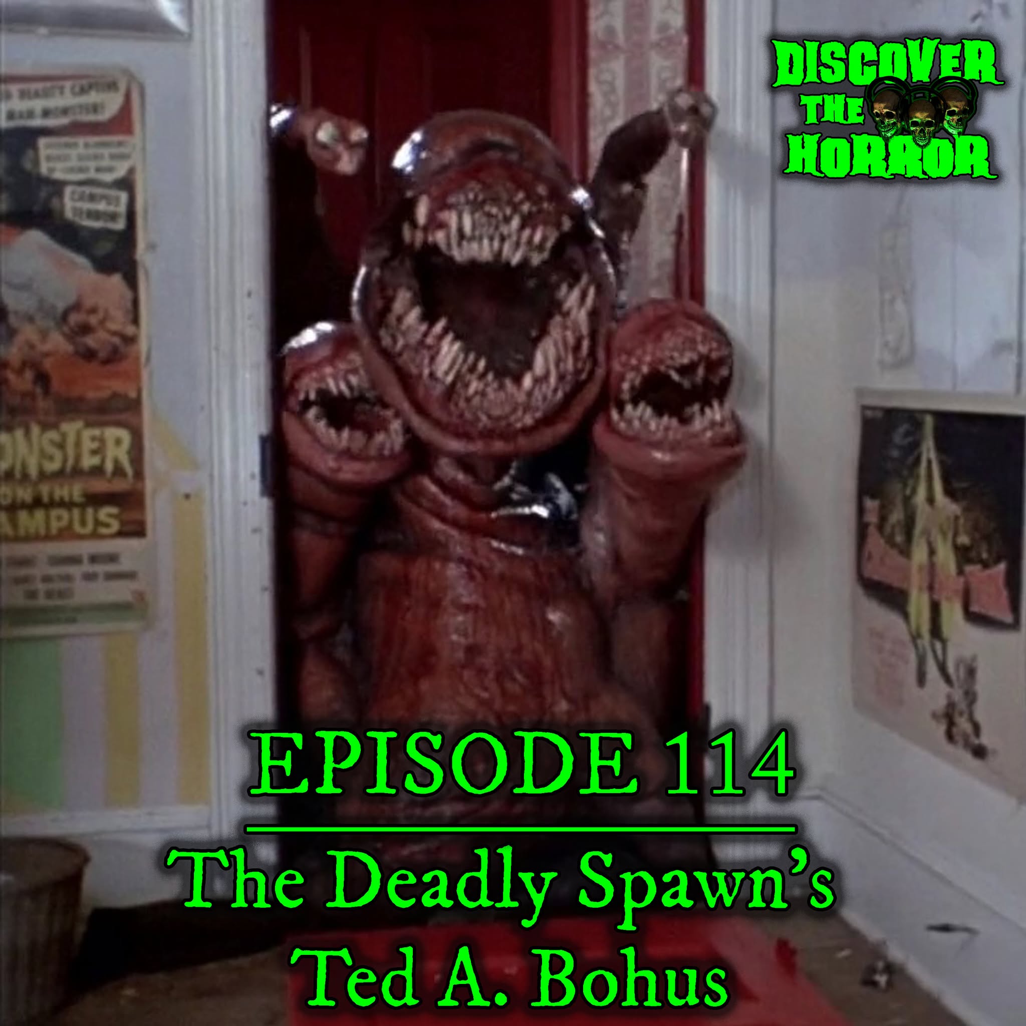Episode 114 – Deadly Spawn's Ted A. Bohus